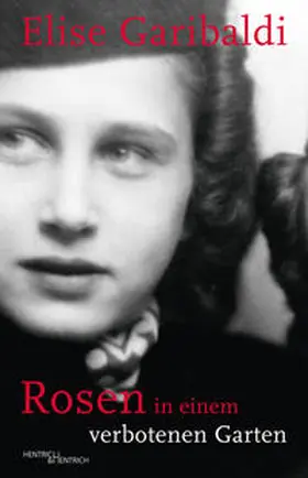 Garibaldi |  Rosen in einem verbotenen Garten | Buch |  Sack Fachmedien