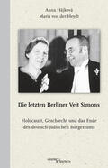 Hájková / Heydt |  Die letzten Berliner Veit Simons | Buch |  Sack Fachmedien