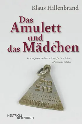 Hillenbrand |  Das Amulett und das Mädchen | Buch |  Sack Fachmedien