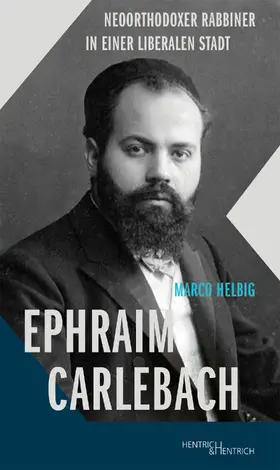 Helbig |  Ephraim Carlebach | Buch |  Sack Fachmedien