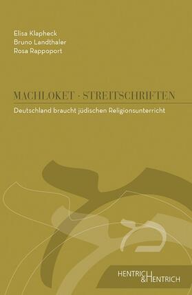 Klapheck / Landthaler / Rappoport |  Klapheck, E: Deutschland braucht jüdischen Religionsunterr. | Buch |  Sack Fachmedien