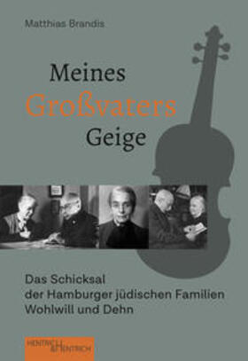 Brandis | Meines Großvaters Geige | Buch | 978-3-95565-409-2 | sack.de