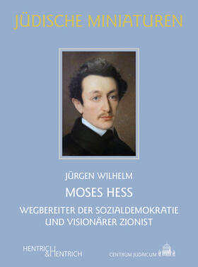 Wilhelm | Wilhelm, J: Moses Hess | Buch | 978-3-95565-418-4 | sack.de