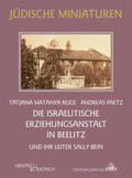 Paetz / Ruge |  Die Israelitische Erziehungsanstalt in Beelitz | Buch |  Sack Fachmedien