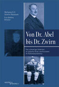 Schmitt-Buxbaum / Bröcker |  Von Dr. Abel bis Dr. Zwirn | Buch |  Sack Fachmedien