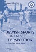 Rubovitch / Rohr |  Rubovitch, Y: Jewish Sports in Times of Persecution | Buch |  Sack Fachmedien