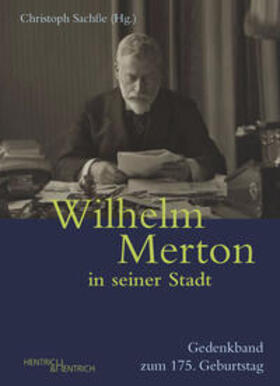 Sachße | Wilhelm Merton in seiner Stadt | Buch | 978-3-95565-592-1 | sack.de