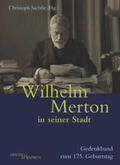 Sachße |  Wilhelm Merton in seiner Stadt | Buch |  Sack Fachmedien