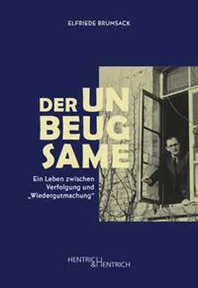 Brumsack | Der Unbeugsame | Buch | 978-3-95565-618-8 | www.sack.de