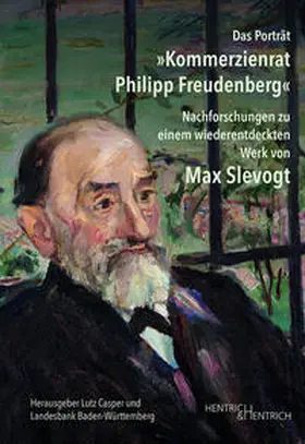 Casper |  Das Porträt "Kommerzienrat Philipp Freudenberg" | Buch |  Sack Fachmedien