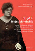 Wermke / van der Hoek |  Dr. phil. Tonja Soloveitchik und die Wandlung des jüdischen Volksbildungswesens in Polen - Dr. phil. Tonya Soloveitchik and the Transformation of Jewish Popular Education in Poland | Buch |  Sack Fachmedien