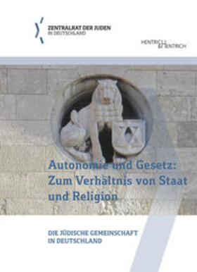 Botmann / Zentralrat der Juden in Deutschland / Kiesel |  Autonomie und Gesetz: Zum Verhältnis von Staat und Religion | Buch |  Sack Fachmedien