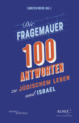 Ovens |  Die Fragemauer - 100 Antworten zu jüdischem Leben und Israel | Buch |  Sack Fachmedien