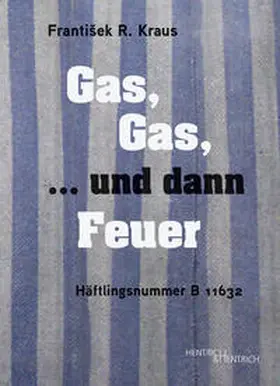 Kraus | Gas, Gas, ... und dann Feuer | Buch | 978-3-95565-652-2 | www.sack.de