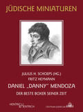 Heymann / Schoeps |  Daniel "Danny" Mendoza | Buch |  Sack Fachmedien