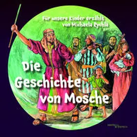 Rychlá |  Die Geschichte von Mosche | Buch |  Sack Fachmedien