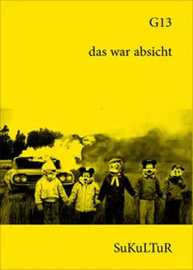 G13 |  das war absicht | Buch |  Sack Fachmedien
