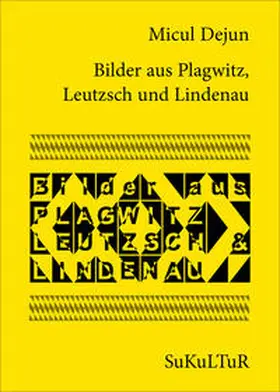 Dejun / Degens |  Bilder aus Plagwitz, Leutzsch und Lindenau | Buch |  Sack Fachmedien