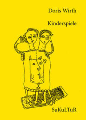 Wirth / Lichtenstein / Müller-Schwefe | Kinderspiele | Buch | 978-3-95566-054-3 | sack.de