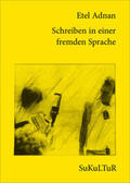 Adnan / Müller-Schwefe / Lichtenstein |  Schreiben in einer fremden Sprache | Buch |  Sack Fachmedien