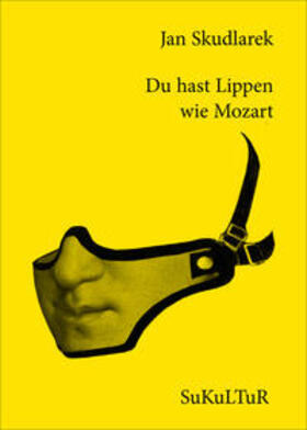 Jan / Müller-Schwefe / Lichtenstein | Du hast Lippen wie Mozart | Buch | 978-3-95566-061-1 | sack.de