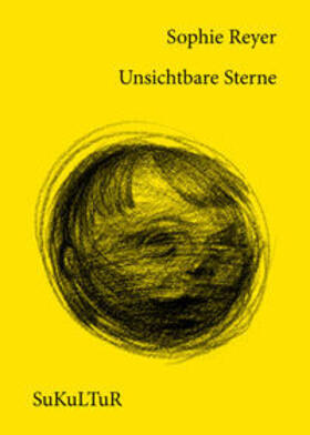 Reyer / Lichtenstein / Müller-Schwefe | Unsichtbare Sterne | Buch | 978-3-95566-068-0 | sack.de