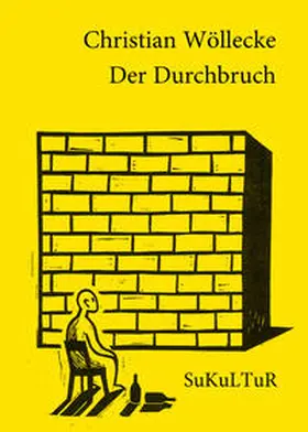 Wöllecke |  Der Durchbruch | Buch |  Sack Fachmedien