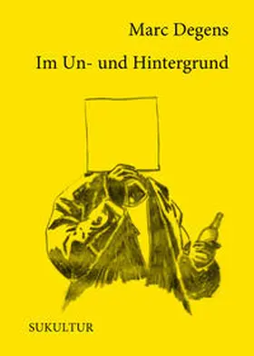 Degens |  Im Un- und Hintergrund | Buch |  Sack Fachmedien