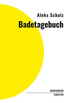 Scholz / Degens |  Badetagebuch | Buch |  Sack Fachmedien
