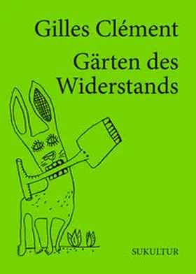Clément |  Gärten des Widerstands | Buch |  Sack Fachmedien