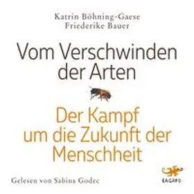 Böhning-Gaese / Bauer | Vom Verschwinden der Arten | Sonstiges | 978-3-95567-235-5 | sack.de