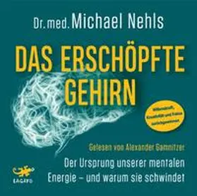 Nehls |  Das erschöpfte Gehirn | Sonstiges |  Sack Fachmedien