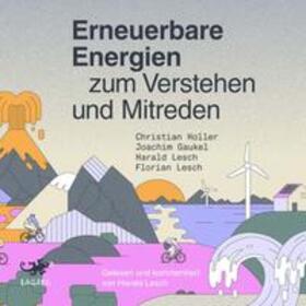 Holler / Gaukel / Lesch | Erneuerbare Energien zum Verstehen und Mitreden | Sonstiges | 978-3-95567-931-6 | sack.de