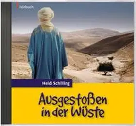 Schilling | Ausgestoßen in der Wüste | Sonstiges | 978-3-95568-059-6 | www.sack.de