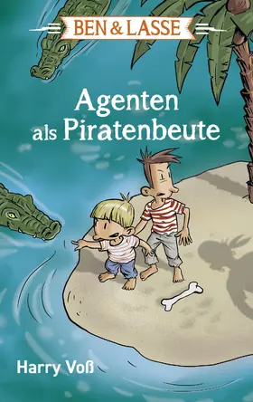Voß |  Ben und Lasse - Agenten als Piratenbeute | eBook | Sack Fachmedien