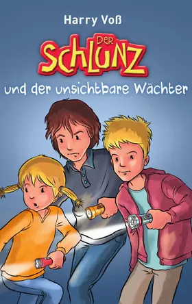 Voß |  Der Schlunz und der unsichtbare Wächter | eBook | Sack Fachmedien
