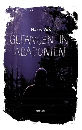 Voß |  Gefangen in Abadonien | eBook | Sack Fachmedien