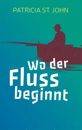 John |  Wo der Fluss beginnt | eBook | Sack Fachmedien