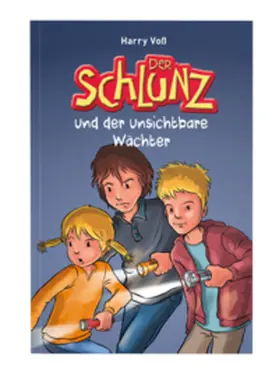Voß |  Der Schlunz und der unsichtbare Wächter | Buch |  Sack Fachmedien