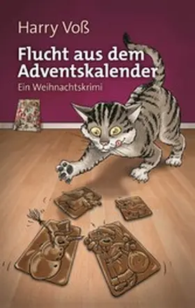 Voß |  Flucht aus dem Adventskalender | eBook | Sack Fachmedien
