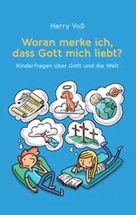 Voß |  Woran merke ich, dass Gott mich liebt? | eBook | Sack Fachmedien