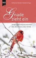 Würden-Templin / Schröder / Helmers |  Gnade zieht ein | eBook | Sack Fachmedien