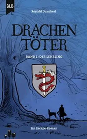 Dunckert |  Drachentöter - Der Lehrling | eBook | Sack Fachmedien
