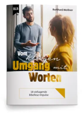 Meißner |  Vom klugen Umgang mit Worten | Buch |  Sack Fachmedien
