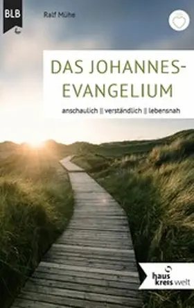 Mühe |  Das Johannes-Evangelium | eBook | Sack Fachmedien