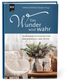 Würden-Templin |  Das Wunder wird wahr | Buch |  Sack Fachmedien