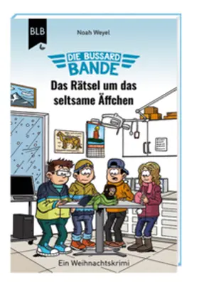 Weyel | Die Bussard-Bande | Buch | 978-3-95568-568-3 | www.sack.de