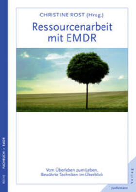 Rost / Hofmann / Ebner | Ressourcenarbeit mit EMDR | Buch | 978-3-95571-018-7 | sack.de