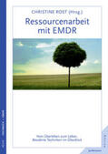 Rost / Hofmann / Ebner |  Ressourcenarbeit mit EMDR | Buch |  Sack Fachmedien