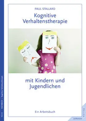 Stallard |  Kognitive Verhaltenstherapie mit Kindern und Jugendlichen | Buch |  Sack Fachmedien